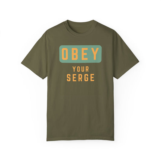 Obey your Serge! Unisex T-shirt